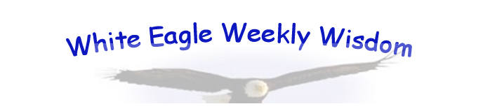 White Eagle Wisdom